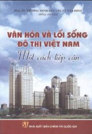 Văn hóa và lối sống đô thị Việt Nam - Một cách tiếp cận
