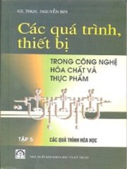 Các quá trình thiết bị trong CN hóa chất và thực phẩm tập 5