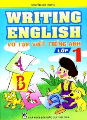 Writing English 1 - Vở tập viết Tiếng Anh lớp 1