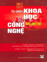 Từ điển khoa học và công nghệ Đức - Anh - Việt