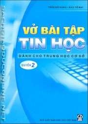 Vở bài tập Tin học dành cho THCS Quyển 2