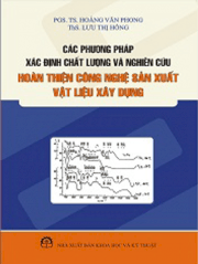 Các pp xđ chất lượng& Ncứu hoàn thiện CN SX VLXD