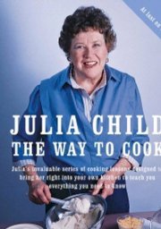 Julia Child - The Way to Cook (NC001)