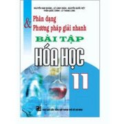 Phân dạng & Phương pháp giải nhanh bài tập Hóa học 11