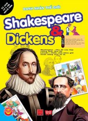 Danh nhân thế giới - Shakespeare & Dickens 