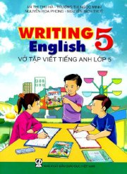 Writing English 1 - Vở tập viết Tiếng Anh lớp 5