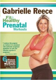 Gabrielle Reece - Fit & Healthy Prenatal Workouts (TD163)