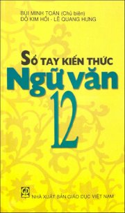 Sổ tay kiến thức Ngữ văn 12