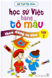 Học sử Việt bằng tô màu theo dòng ca dao 01 