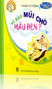 Sách âm thanh: Vì  sao mũi chó lại đen 