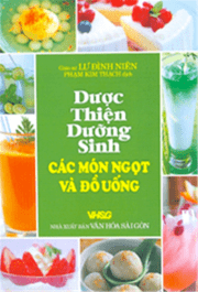 Dược thiện dưỡng sinh - các món ngọt và đồ uống