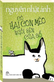 Có hai con mèo ngồi bên cửa sổ - Bản đặc biệt 