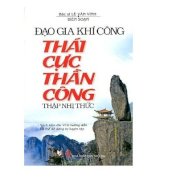 Đạo gia khí công - Thái cực thần công thập nhị thức (Sách kèm vcd)