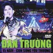 Con đường yêu thương - Đan Trường 15 năm