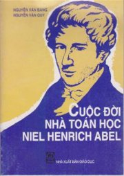 Cuộc đời nhà toán học Niel Henrich Abel