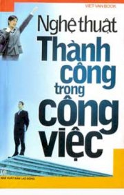 Nghệ thuật thành công trong công việc