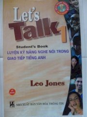 Let's Talk 1 - Student's book - Luyện Kĩ năng nghe nói trong giao tiếp tiếng Anh
