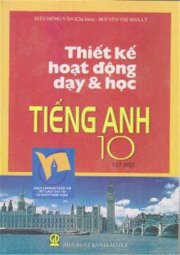 Thiết kế hoạt động dạy và học Tiếng Anh 10 tập 1