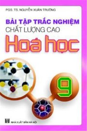 Bài tập trắc nghiệm chất lượng cao Hóa Học 9