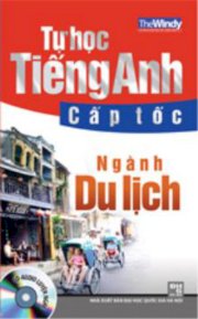 Tự học Tiếng Anh cấp tốc - Chuyên ngành du lịch + CD