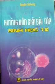 Hướng dẫn giải bài tập Sinh Học 12