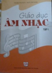 Giáo dục âm nhạc/ Tập  1