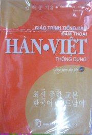 Giáo trình tiếng Hàn - Đàm thoại Hàn - Việt thông dụng ( Kèm CD)