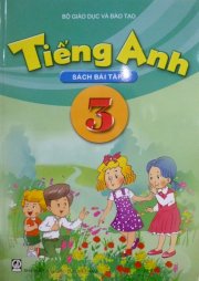 Tiếng anh 3 - sách bài tập