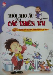 Thời thơ ấu của các thiên tài - Tập 5: Những thiên tài thông minh từ nhỏ