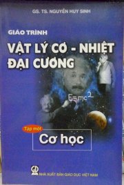 Giáo trình vật lí cơ - Nhiệt đại cương/ Tập  1: Cơ học