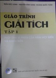 Giáo trình giải tích Tập 1 - Phép tính vi phân của hàm 1 biến và nhiều biến