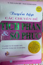 Tuyển tập các chuyên đề tích phân và số phức