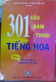 301 Câu đàm thoại tiếng Hoa ( Bài tập viết và luyện  dịch Việt - Hoa)