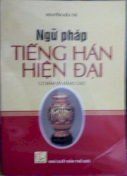 Ngữ Pháp tiếng Hán hiện đại - Cơ bản và nâng cao