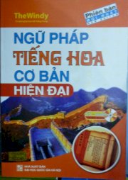 Ngữ pháp tiếng Hoa cơ bản - Hiện  đại