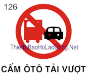 Bảng cấm Ôtô tải vượt 126 Châu Gia Phát