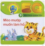 EQ - Rèn thói quen tốt - T9: Mèo mướp muốn làm hổ