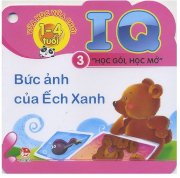 IQ - Học gói, học mở - T3: Bức ảnh của Ếch Xanh