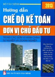 Hướng dẫn chế độ kế toán đơn vị chủ đầu tư trong các đơn vị hành chính sự nghiệp và doanh nghiệp 2013