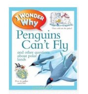 I Wonder Why Penguins Can't Fly