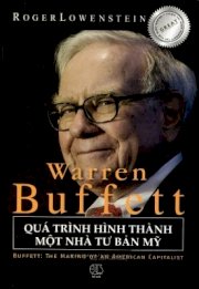 Warren Buffett - quá trình hình thành một nhà tư bản mỹ