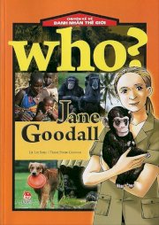 Chuyện kể về danh nhân thế giới - Jane Goodall