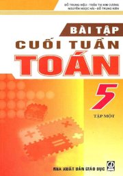 Bài tập cuối tuần toán 5 - Tập 1