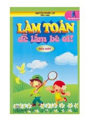 Làm toán dễ lắm bé ơi (mẫu giáo)