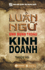 Luận ngữ ứng dụng trong kinh doanh