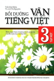 Bồi dưỡng văn - Tiếng việt 3 - Tập 1