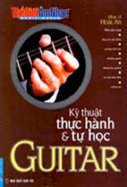 Kỹ thuật thực hành và tự học Guitar