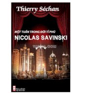 Một tuần trong đời tỉ phú Nicolas Savinski