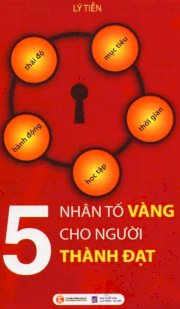 Năm nhân tố vàng cho người thành đạt 