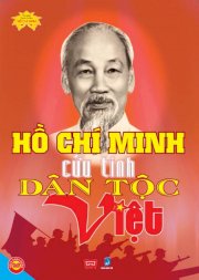 Hồ Chí Minh cứu tinh dân tộc Việt 